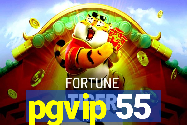 pgvip 55